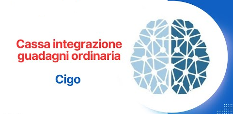 CASSA INTEGRAZIONE GUADAGNI ORDINARIA (CIGO)