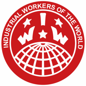 IWW Industrial Workers of the Word